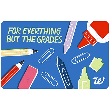 Walgreens Back-To-School Gift Card, Everything But The Grades