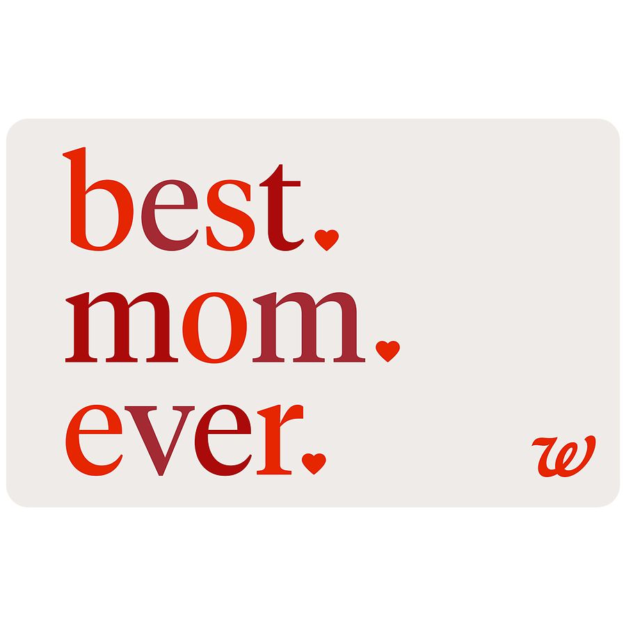 Walgreens Mother's Day eGift Card - Best Mom Ever
